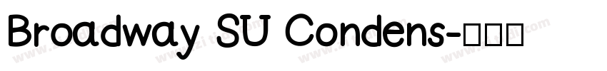 Broadway SU Condens字体转换